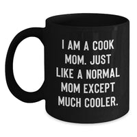 Load image into Gallery viewer, Funny Cook Mom Gifts Black Coffee Mugs for Graduation - Unique Gifts from Mom to Cook - Main