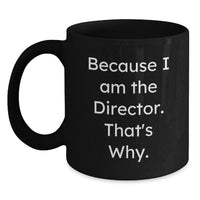 Load image into Gallery viewer, Funny Director Quotes Gifts from Men Friends to Graduation Gifts for Director Friends Black Coffee Mug - Main