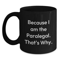 Load image into Gallery viewer, Funny Paralegal Black Coffee Mug Gifts from Family for Graduation Unique - Main