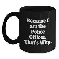 Load image into Gallery viewer, Police Officer Funny Coffee Mugs Gifts from Family for Police Officer Graduation Unique - Main