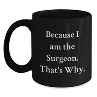 Load image into Gallery viewer, Funny Surgeon Gifts from Friends, Black Coffee Mug for Surgeon Graduation Unique - Main