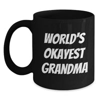 Load image into Gallery viewer, Funny Grandma Gifts from Family for World's Okayest Grandma Black Coffee Mug, Unique Christmas Unique Gifts for Grandma - Main