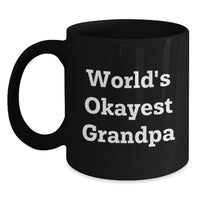 Load image into Gallery viewer, Grandpa Keepsake Black Coffee Mug for Him Birthday Gift World's Okayest - Main