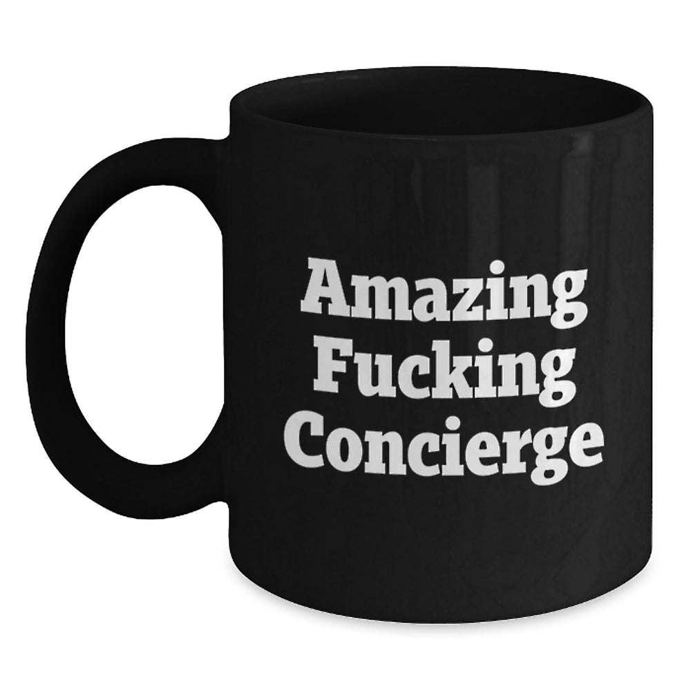 Funny Concierge Gifts from Friends - Amazing F--king Concierge Black Coffee Mug, Birthday Unique Gifts for Her Him Men Women - Main