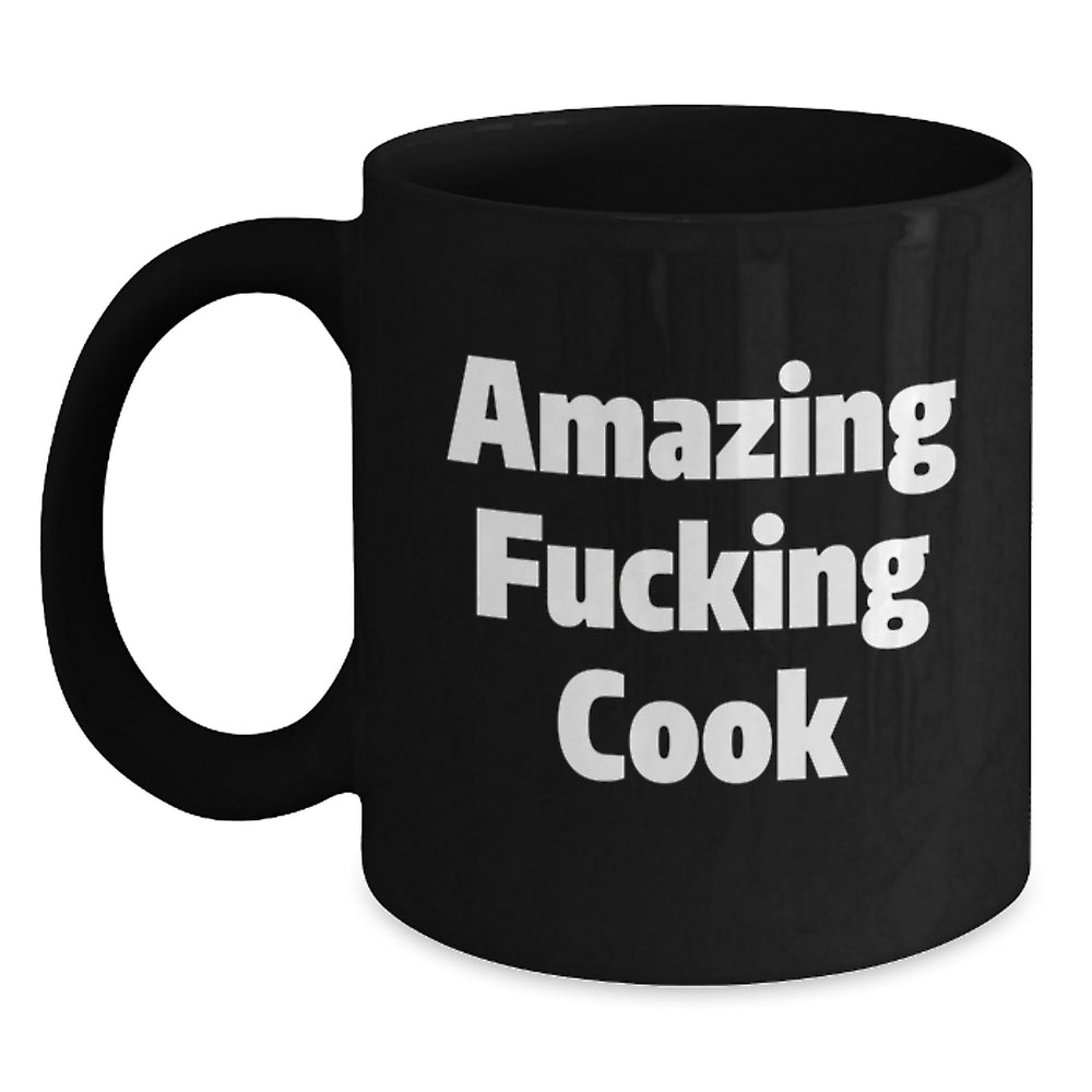 Funny Cook Gifts from Friends to Birthday Men, Amazing F--king Cook Quote on Black Coffee Mug, 11oz or 15oz, Microwave and Dishwasher Safe - Main