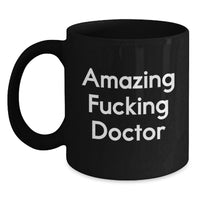 Load image into Gallery viewer, Amazing Fucking Doctor Keepsake Black Coffee Mug for Him Birthday Gift - Main