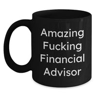 Load image into Gallery viewer, Financial Advisor Black Coffee Mug Keepsake for Him Graduation Gift - Main