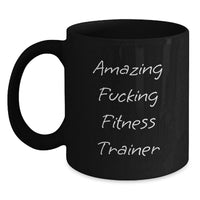 Load image into Gallery viewer, Funny Fitness Trainer Gifts for Men from Family - 'Amazing F--king Fitness Trainer' Black Coffee Mug - Graduation Unique Gifts - Main