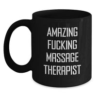 Load image into Gallery viewer, Funny Massage Therapist Gifts from Friends for Massage Therapist - Black Coffee Mug - 'Amazing F--king Massage Therapist' - Main