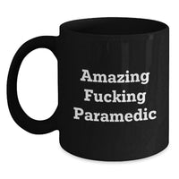 Load image into Gallery viewer, Birthday Gift for Her Amazing F**king Paramedic Mug Present - Main