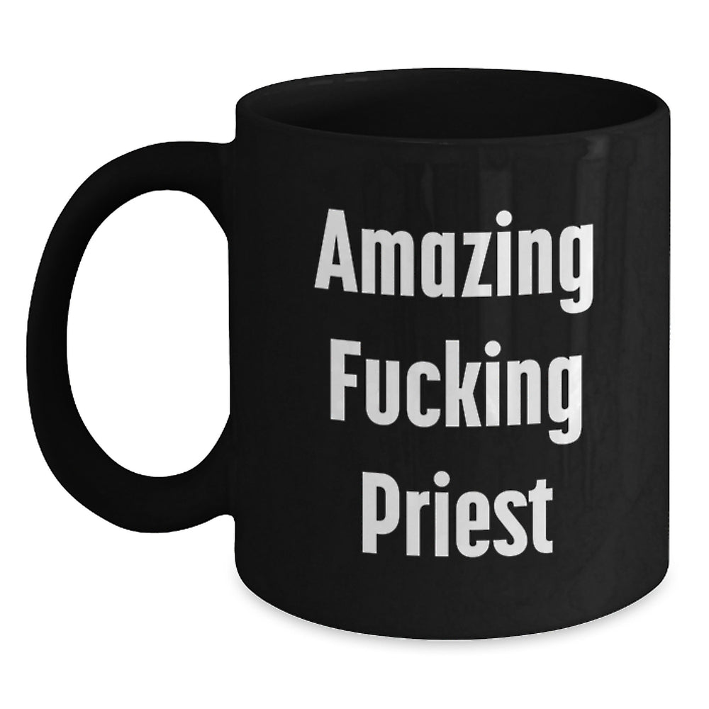 Funny Amazing Priest Black Coffee Mug Gifts from Men Friends to Priest Birthday Unique Gifts - Main