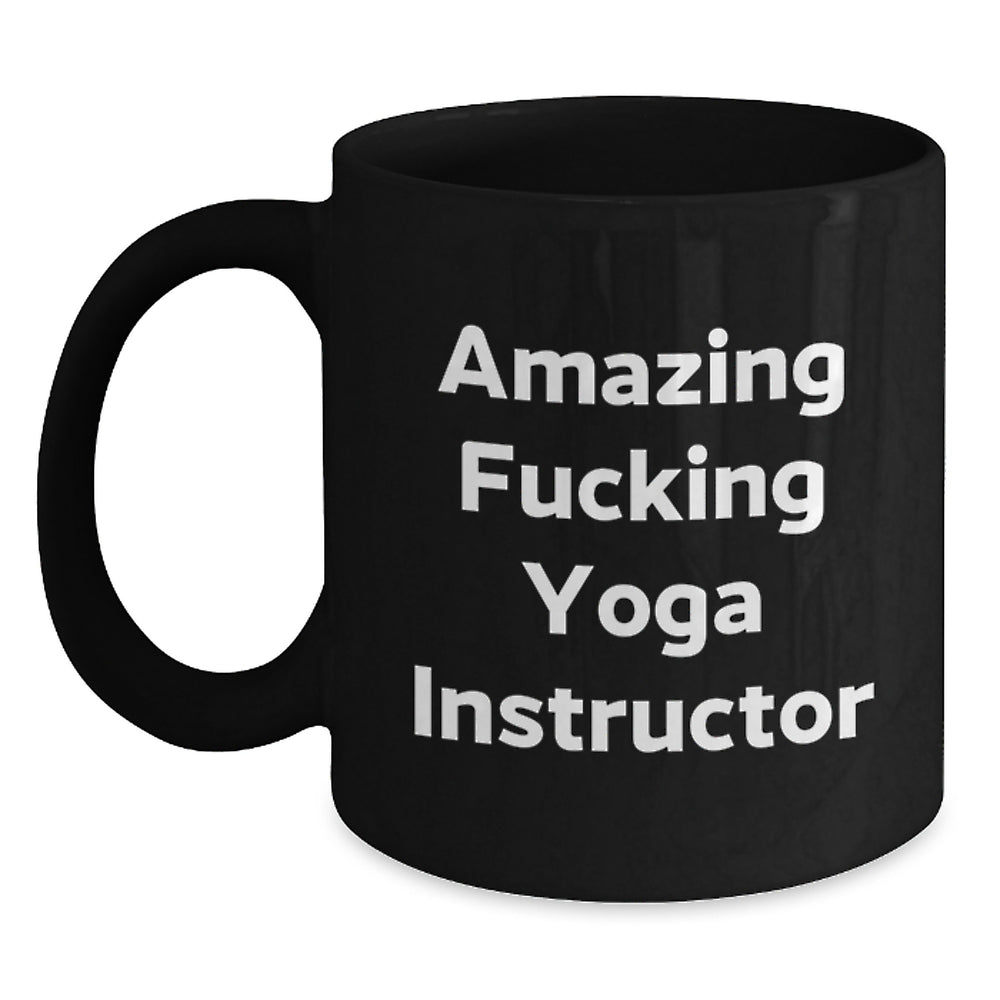 Funny Yoga Instructor Gifts for Her Birthday - 'Amazing F--king Yoga Instructor' Quote Black Coffee Mug, Gifts from Friends - Main