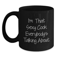 Load image into Gallery viewer, Birthday Gift Black Coffee Mug for Him – I'm That Sexy Cook About - Main
