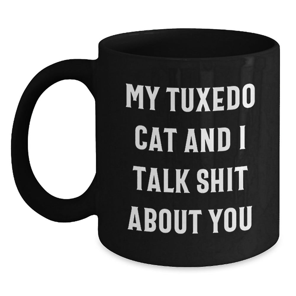 Tuxedo Cat Funny Quote Black Coffee Mugs Gifts from Friends for Graduation, Unique Humorous Gifts - Main