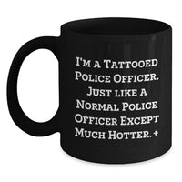 Load image into Gallery viewer, Funny Police Officer Gifts for Men, Unique Black Coffee Mug for Police Officer Friend, Graduation Unique Gifts from Family to Police Officer - Main