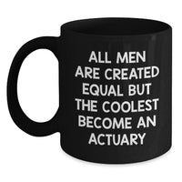 Load image into Gallery viewer, Funny Actuary Quote Black Coffee Mug, Gifts from Men, Unique Graduation Gifts for Actuary - Main
