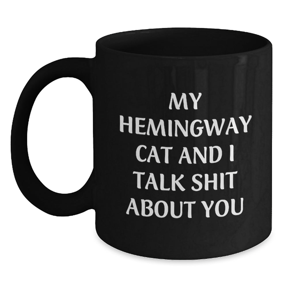 Hemingway Cat Gifts, Funny Quote, Birthday Unique Gifts from Friends and Family, Black Coffee Mug, 11oz or 15oz, Microwave and Dishwasher Safe - Main