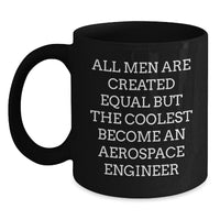 Load image into Gallery viewer, Aerospace Engineer Gifts for Men Funny Quote Black Coffee Mugs Unique Christmas Memorable Presents from Friends Family Coworkers - Main
