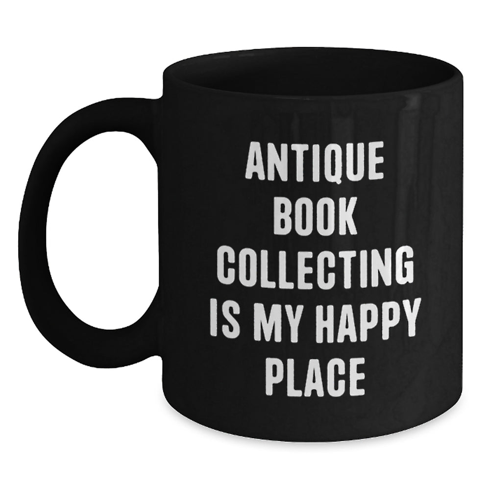 Antique Book Collecting Gifts for Bookworms, Funny Black Coffee Mug from Friends, Perfect Graduation Unique Gifts for Her or Him - Main