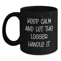 Load image into Gallery viewer, Funny Logger Gifts for Men, Black Coffee Mug, Graduation Unique Gifts from Friends - Main