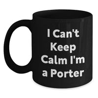 Load image into Gallery viewer, Funny Black Coffee Mugs for Porter Friends and Family, Gifts from Men to Porter Men, Unique Graduation Gifts for Porter - Main