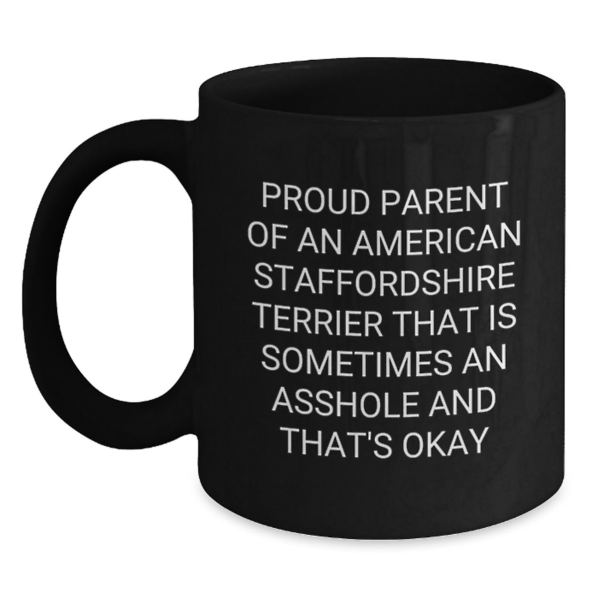 Funny American Staffordshire Terrier Dog Gifts from Proud Parents - Black Coffee Mug for Graduation - Main