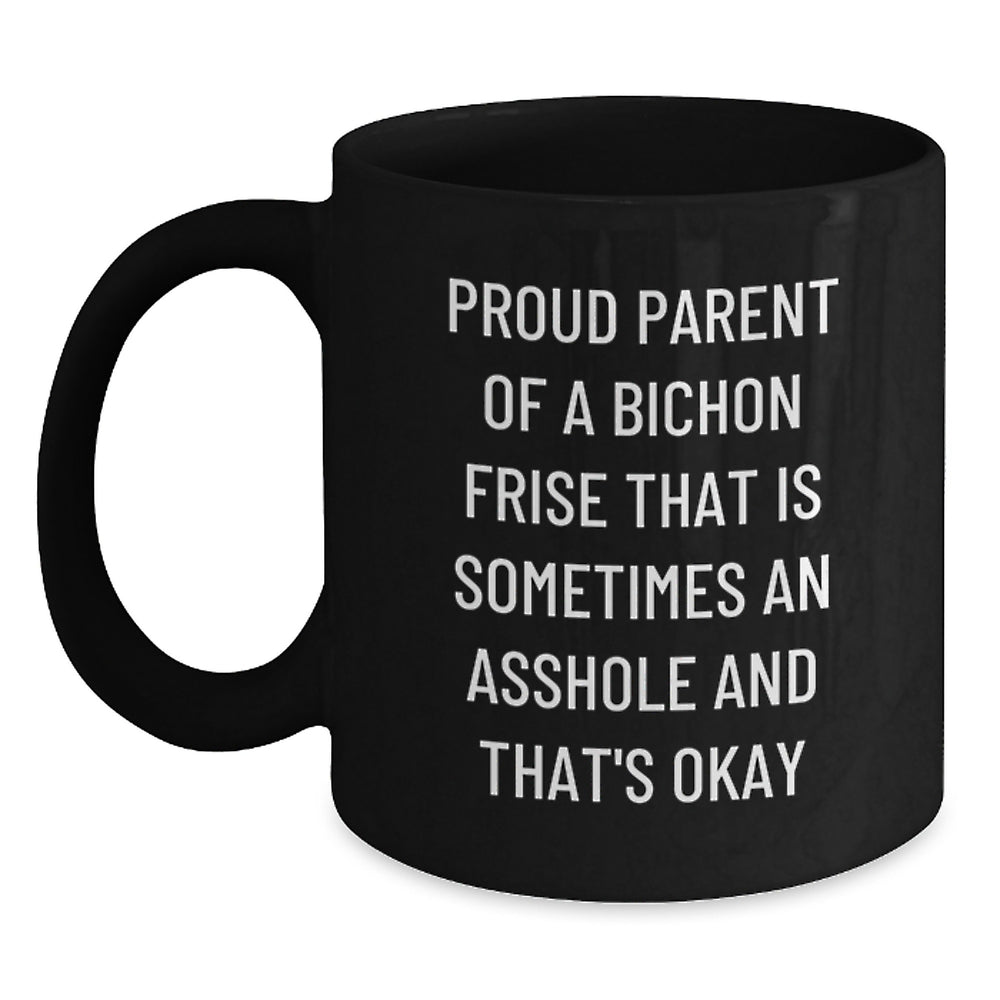 Funny Bichon Frise Dog Lover Gifts from Mom to Graduate - Proud Parent Quote on Black Coffee Mug - Main