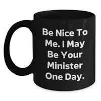 Load image into Gallery viewer, Funny Minister Gift for Men - Black Coffee Mug - Gifts from Friends to Minister - Main