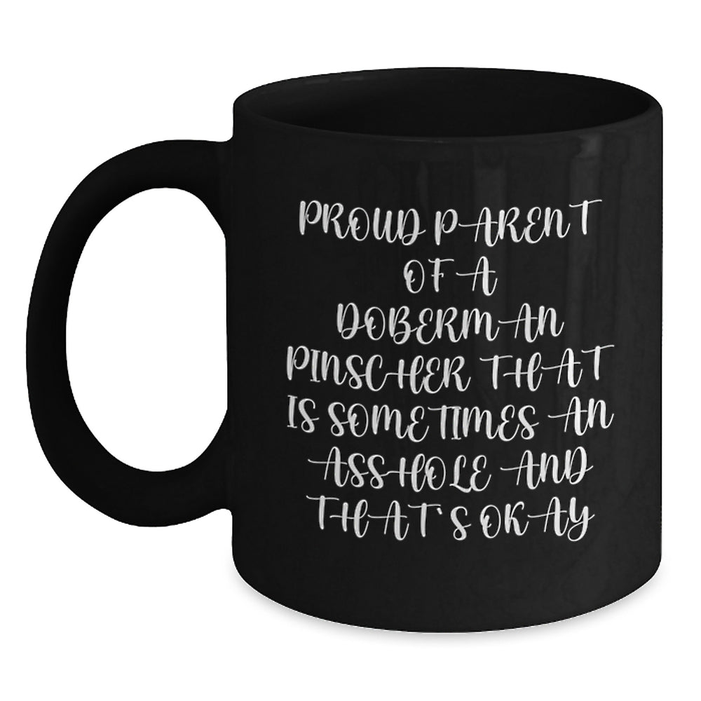 Funny Doberman Pinscher Dog Gifts for Men - 'Proud Parent' Black Coffee Mug - Birthday Unique Gifts from Friends to Family - Main