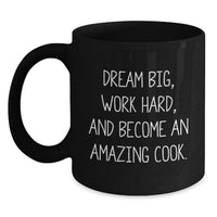 Load image into Gallery viewer, Funny Quote Black Coffee Mug Gifts for Men Women Friends Family, Dream Big Work Hard Cook Inspiration Graduation Unique Mug, 11oz and 15oz Microwave and Dishwasher Safe - Main