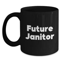 Load image into Gallery viewer, Funny Janitor Gifts from Friends for Future Janitor - Black Coffee Mug Graduation Unique - Main