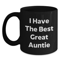 Load image into Gallery viewer, Funny Auntie Gifts - I Have The Best Great Auntie Black Coffee Mug for Graduation, Gifts from Men, Women, Family to Auntie, Friends, Coworkers - Main
