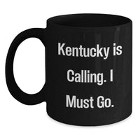 Load image into Gallery viewer, Kentucky Enthusiast Gifts from Friends or Family, 'Kentucky Is Calling' Black Coffee Mug - Main