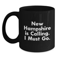 Load image into Gallery viewer, New Hampshire Black Coffee Mug Funny Quote Gifts from Friends for Birthday Morning Inspirations - Main