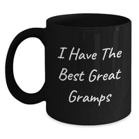 Load image into Gallery viewer, Funny Gramps Gift Ideas, &#39;I Have The Best Great Gramps&#39; Black Coffee Mug for Birthday, Gifts from Family, Perfect for Men, Women, Friends, Coworkers - Main
