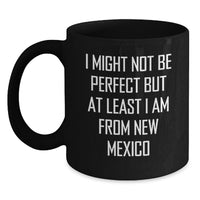 Load image into Gallery viewer, Funny New Mexico Black Coffee Mug Gift from Friends to Graduate, Unique New Mexico Inspiration for Men Women - Main