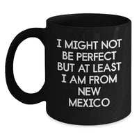 Load image into Gallery viewer, New Mexico Black Coffee Mugs, Funny Quote Gifts from Friends, Perfect for New Mexico Men and Women, Graduation Unique Gifts - Main