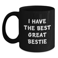 Load image into Gallery viewer, Funny Bestie Gifts: Inspirational Quote Black Coffee Mug from Friends, Gifts for Bestie Graduation, 11oz/15oz Microwave Dishwasher Safe - Main
