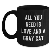Load image into Gallery viewer, Funny Gray Cat Gifts for Gray Cat Lovers, Black Coffee Mug, Ideal Gift for Friends and Family, Gifts from Men to Women, Unique Graduation Gifts - Main