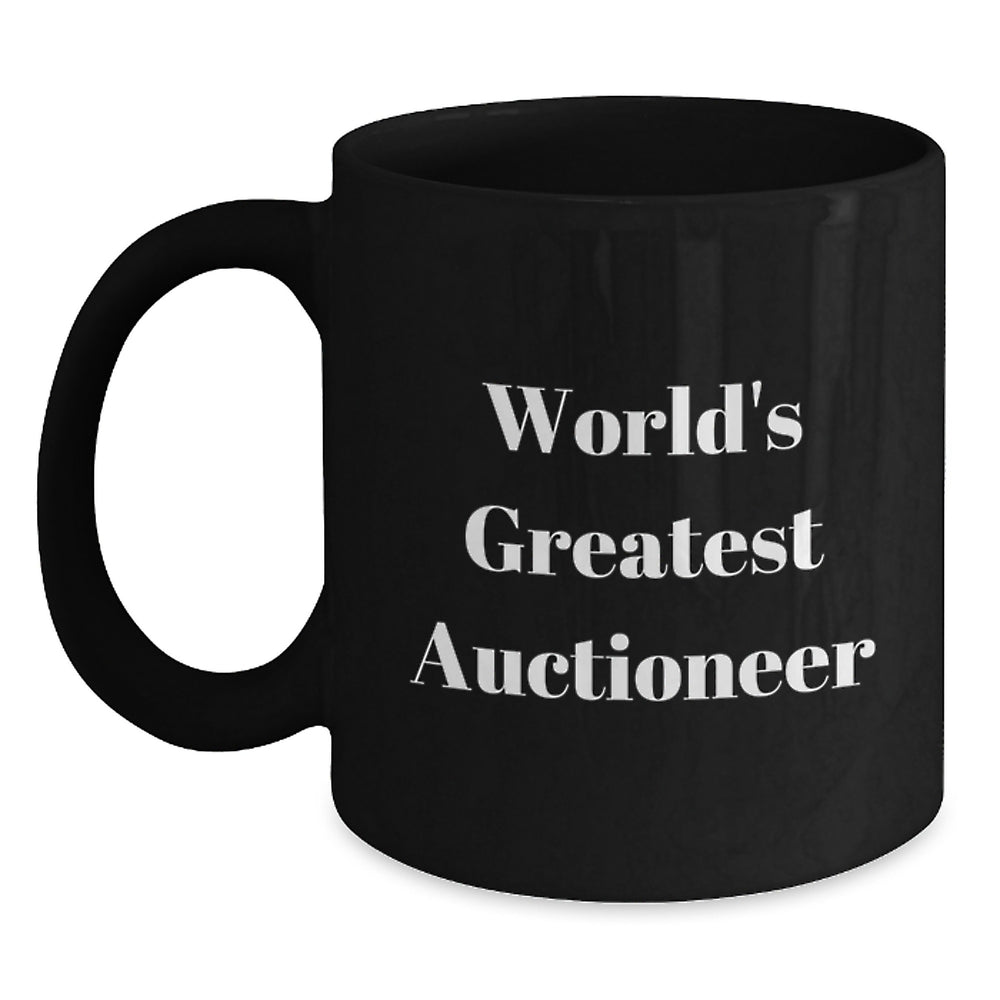 Auctioneer Gifts from Friends, Funny World's Greatest Auctioneer Black Coffee Mug for Birthday, Gifts for Auctioneer, Men, Women, Family - Main