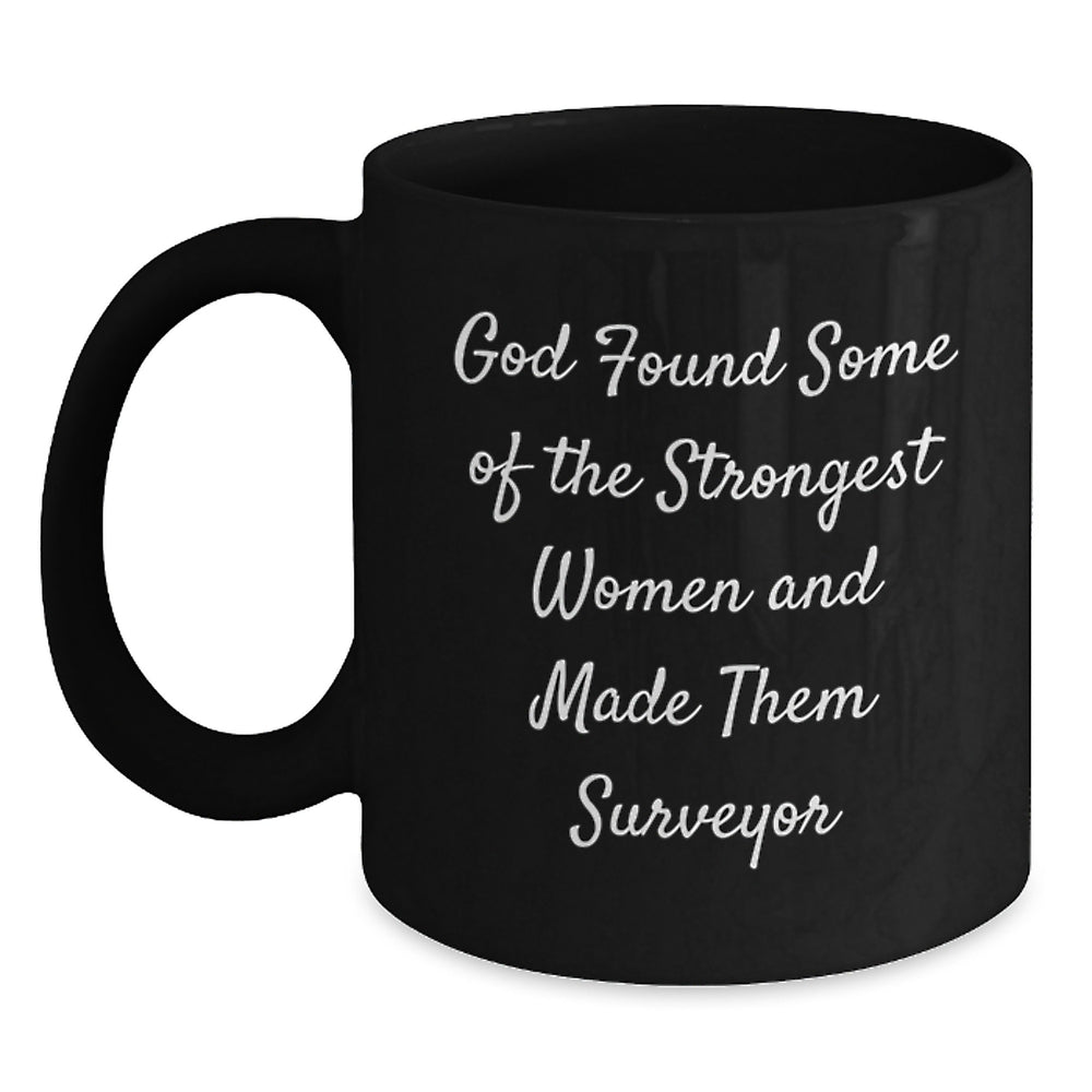 Funny Surveyor Gifts for Women, Inspirational Black Coffee Mug from Friends, Perfect Graduation Unique Gifts for Surveyor Friends and Coworkers - Main