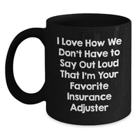 Load image into Gallery viewer, Funny Insurance Adjuster Gifts, Black Coffee Mugs for Insurance Adjuster, Gifts from Friends for Graduation Unique - Main