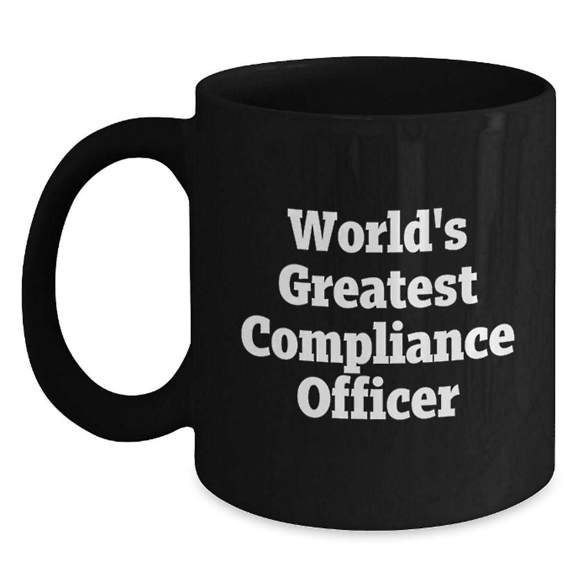 Compliance Officer Gifts, Funny Quote, World's Greatest, Black Coffee Mug, Graduation Unique Gifts from Friends - Main