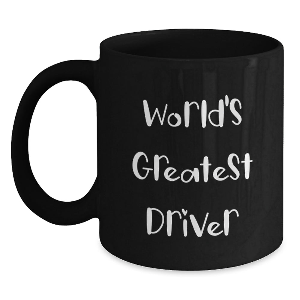 Funny Driver Gifts from Friends, Unique World's Greatest Driver Black Coffee Mug for Driver, Graduation Unique Gifts - Main