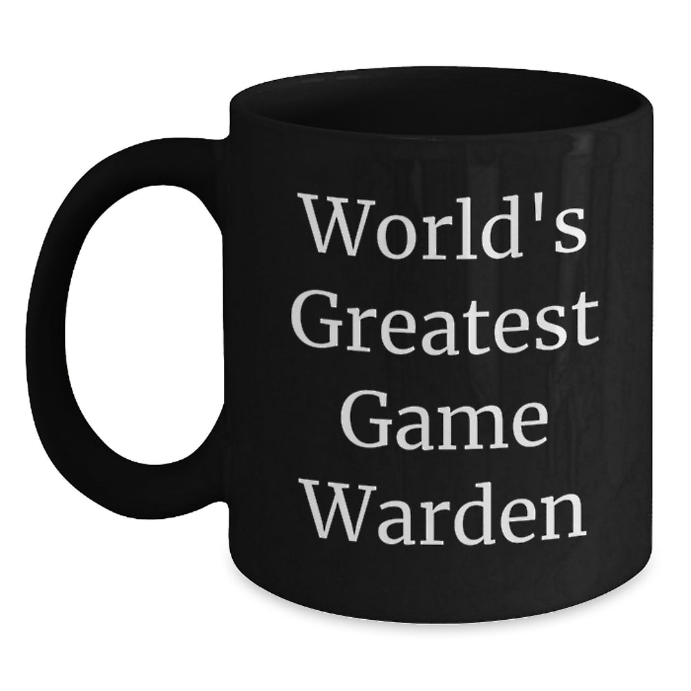 Gifts from Friends and Family for World's Greatest Game Warden Game Warden Christmas Unique Mugs Funny Inspirational Quotes Black Coffee Mug - Main
