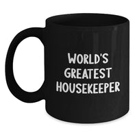 Load image into Gallery viewer, Funny Housekeeper Gifts, Personalized World&#39;s Greatest Housekeeper Black Coffee Mug, Gifts for Housekeeper, Christmas Unique Housekeeper Mugs, Gifts from Friends - Main
