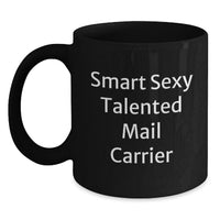 Load image into Gallery viewer, Funny Mail Carrier Quotes Gifts for Men, Cute Black Coffee Mug for Graduation Unique Gifts from Friends, Family, Coworkers, and Women - Main