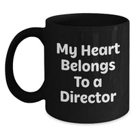 Load image into Gallery viewer, Funny Director Gifts from Friends, Christmas Unique Mugs for Men, Women or Coworkers - My Heart Belongs To A Director Ceramic Black Coffee Mug - Main