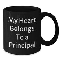 Load image into Gallery viewer, Funny Principal Gifts for Men, Black Coffee Mug with My Heart Belongs To A Principal, Birthday Unique Gifts from Friends - Additional