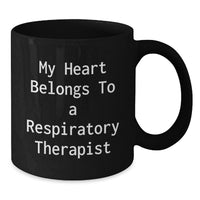 Load image into Gallery viewer, Funny Respiratory Therapist Quotes Black Coffee Mug, Gifts for Respiratory Therapist Graduation Unique from Friends - Additional